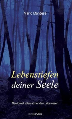 Lebenstiefen deiner Seele | Mario Mantese | deutsch