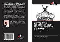 Diritto Civile Congolese Degli Obblighi, Pratico E Rinnovato Julio Tuneko Kanane