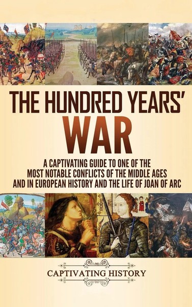 The Hundred Years' War | Captivating History | Buch | Gebunden | Englisch | 2019-image