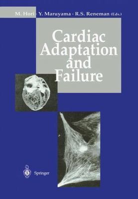 Cardiac Adaptation and Failure, Hardcover by Hori, M. (EDT); Maruyama, Yukio ...