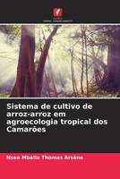 Sistema De Cultivo De Arroz-Arroz Em Agroecologia Tropical Dos CamarõEs ArsèNe