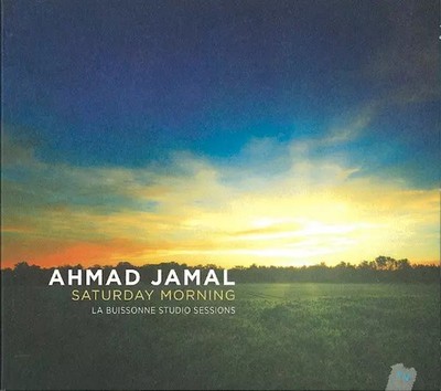 Saturday Morning - La Buissonne Studio Sessions, Ahmad Jamal