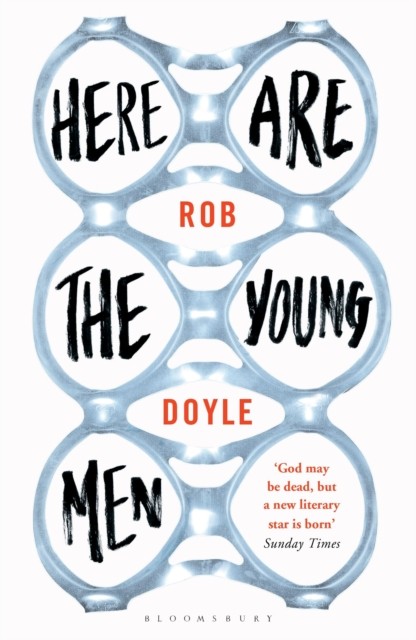Here Are the Young Men by Rob Doyle (Paperback Book)