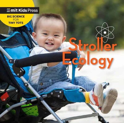 Stroller Ecology | Wonderlab Group (u. a.) | Englisch | Buch | MIT Kids Press