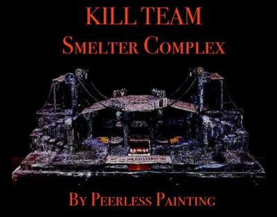 Darktide Inspired Kill Team  Smelter Complex  Warhammer 40k Terrain Board 35x23