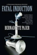 Fatal Induction: A Professor Bradshaw Mystery (Professor Bradshaw Series) - GOOD