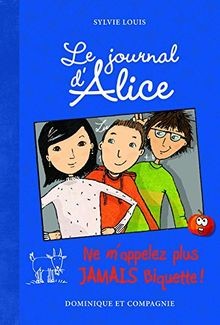 Le journal dAlice - tome 7 Ne mappelez plus jamai... | Buch | Zustand sehr gut