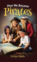 Richard Neefe | How We Became Pirates | Buch | Englisch (2023)