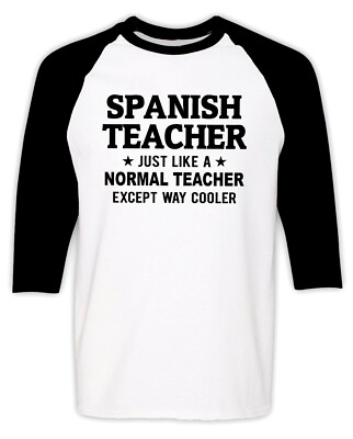 Spanish Teacher Raglan T-shirt School Language Learning Birthday Christmas Gift