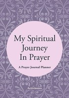 Activibooks | My Spiritual Journey In Prayer - A Prayer Journal Planner | Buch