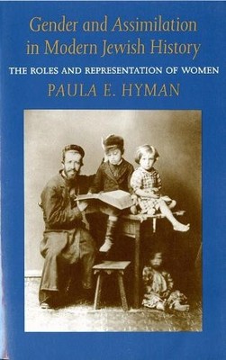 Gender and Assimilation in Modern Jewish History - 9780295974262