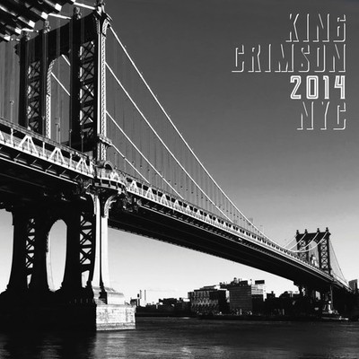 King Crimson 2014 NYC (Vinyl) 12'' Album