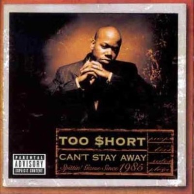 Too Short : Cant Stay Away CD Value Guaranteed from eBay s biggest seller!