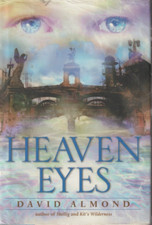 Heaven Eyes By David Almond Hardcover Very Good