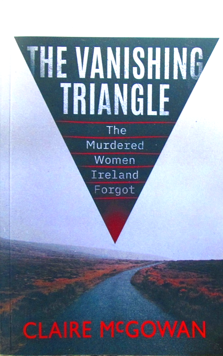 The Vanishing Triangle: The Murdered Women Ireland Forgot