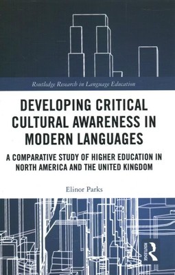 Developing Critical Cultural Awareness in Modern Languages : A Comparative St...
