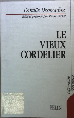Le vieux cordelier. Desmoulins, Camille:
