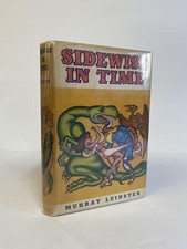 Murray Leinster / SIDEWISE IN TIME AND OTHER SCIENTIFIC ADVENTURES SIGNED 1st ed