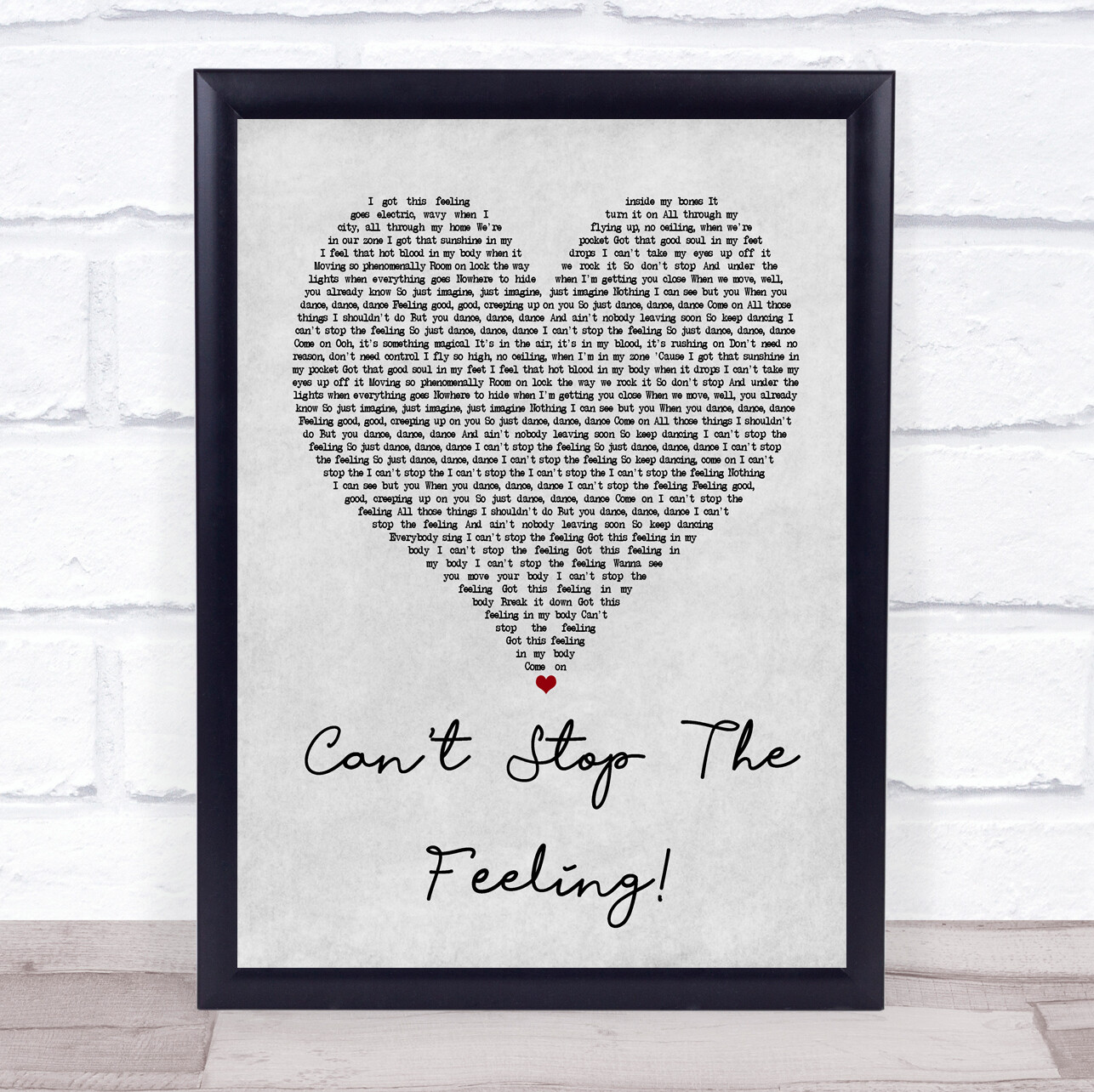 Can't Stop The Feeling! Grey Heart Song Lyric Quote Print