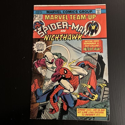 MARVEL TEAM-UP #33 SPIDER-MAN & NIGHTHAWK METEOR MAN APP 1975!