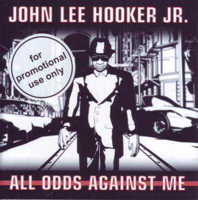 CD, Album, Enh, Promo John Lee Hooker, Jr. - All Odds Against Me