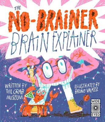 NO BRAINER BRAIN EXPLAINER by CRAB MUSEUM Hardback Self Help Business