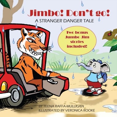 Raffa-Mulligan - Jimbo! Don't go!  A stranger danger tale - paperback  - X555z
