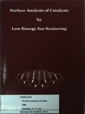 Surface Analysis of Catalysts by Low-Energy Ion Scattering. Leerdam, Gerrit Corn