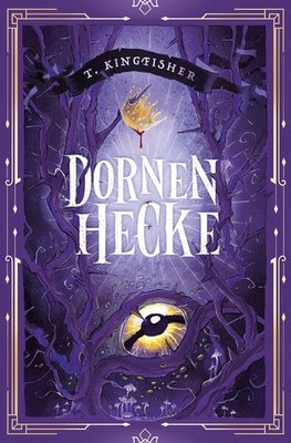 Dornenhecke | T. Kingfisher | deutsch