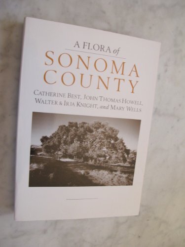 A FLORA OF SONOMA COUNTY By Catherine Best