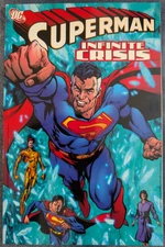 DC Comics SUPERMAN INFINITE CRISIS TPB (2006) Loeb Kelly Johns Jurgens Benes