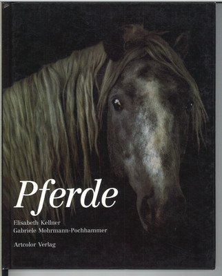 Pferde - Bildband (Elisabeth Kellner, Gabriele Mohrmann-Pochhammer)