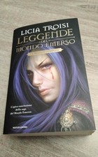 Leggende del Mondo Emerso. La trilogia completa di Licia Troisi - Mondadori