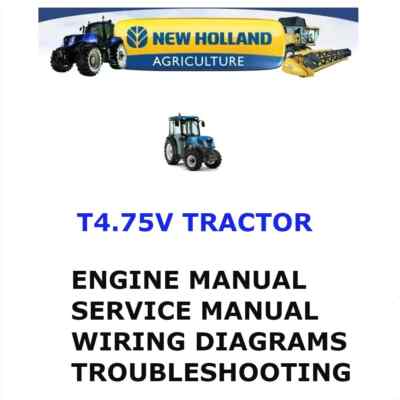 NEW HOLLAND T4.75V TRACTOR MANUAL SHOP SERVICE ENGINE REPAIR PDF