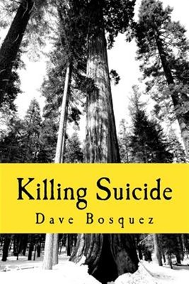 Killing Suicide, Paperback by Bosquez, Dave, Brand New, Free shipping in the US