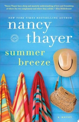 Summer Breeze: A Novel, Thayer, Nancy, Very Good Book