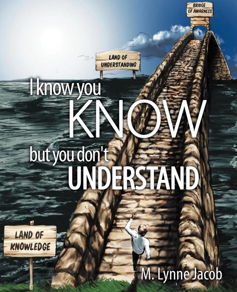 I Know You Know But You Don't Understand M. Lynne Jacob Taschenbuch Englisch-image