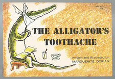 Vintage Children's Book ~ THE ALLIGATOR'S TOOTHACHE ~ Marguerite Dorian