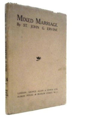 Mixed Marriage (St. John G. Ervine - 1920) (ID:27751)