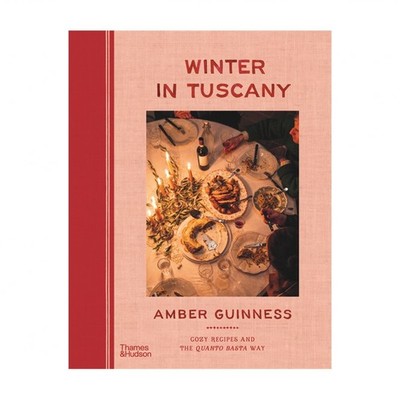 Winter in Tuscany: Cozy Recipes and the Quanto Basta Way