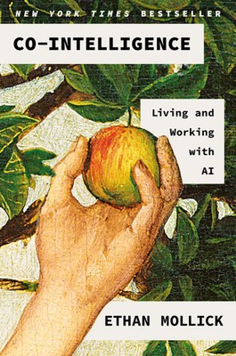 Co-Intelligence Living and Working with AI Ethan Mollick Buch Englisch 2024