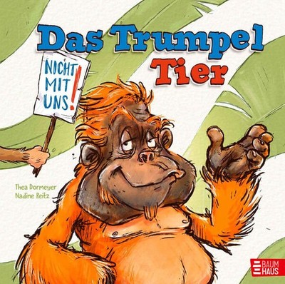 Das Trumpeltier | Thea Dormeyer | deutsch