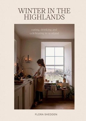 Winter in the Highlands | Eating, drinking and celebrating in the season | Buch