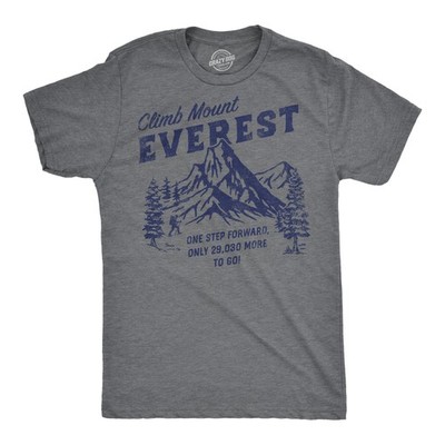 Mens Funny T Shirts Climb Mount Everest Sarcastic Hiking Graphic Novelty Tee for
