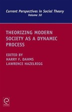 Theorizing Modern Society As a Dynamic Proces...