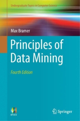 Max Bramer Principles of Data Mining (Taschenbuch)