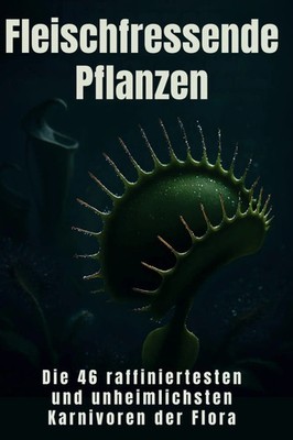 Fleischfressende Pflanzen Felix Maier Taschenbuch 98 S. Deutsch 2025 FlipFlop