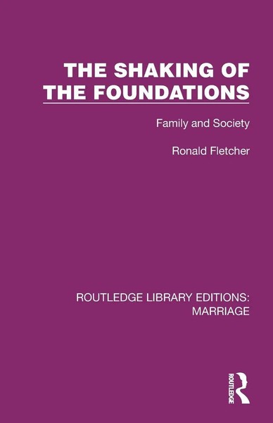 The Shaking Of The Foundations | Family And Society | Ronald Fletcher | Buch-image