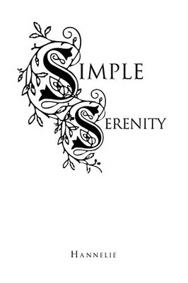 Simple Serenity - Paperback NEW Hannelie 12/03/2013