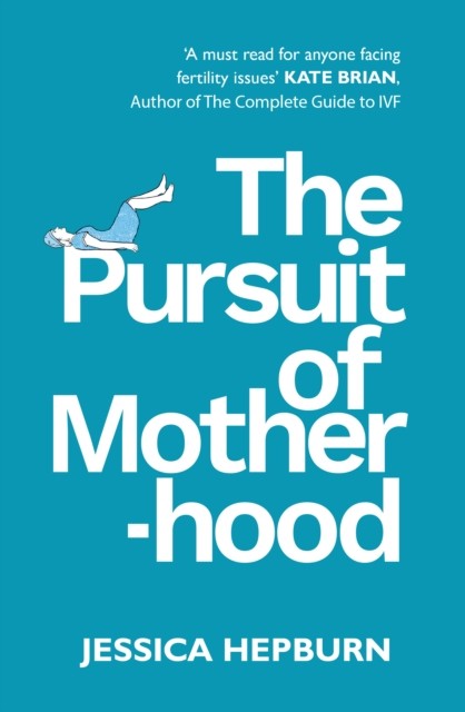 The Pursuit of Motherhood by Jessica Hepburn 9781836284314 NEW - Image 3